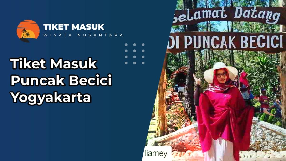 Tiket masuk puncak becici